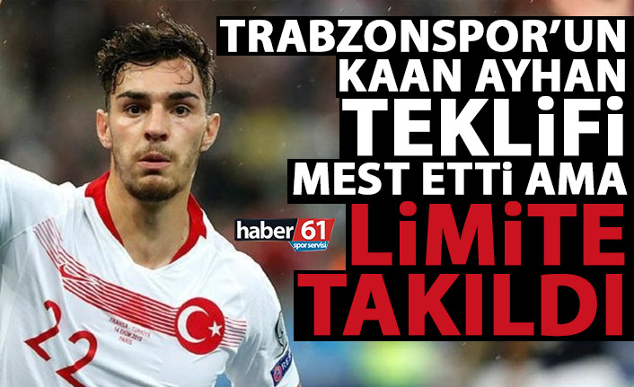 Trabzonspor’un Kaan Ayhan teklifi mest etti ama limite takıldı