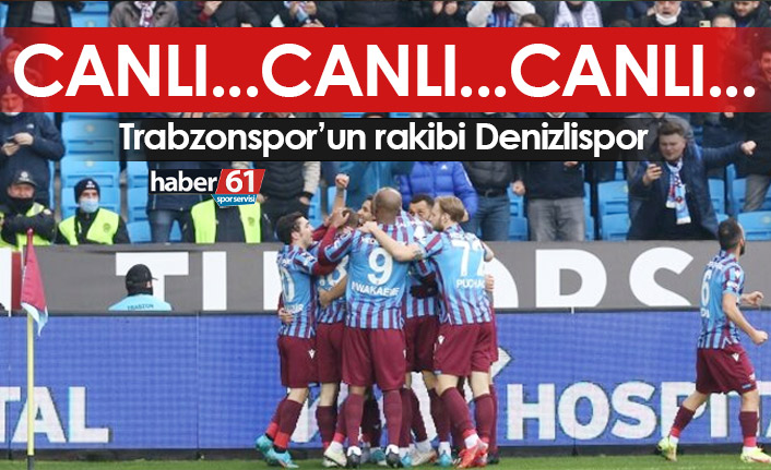 Denizlispor Trabzonspor / Canlı