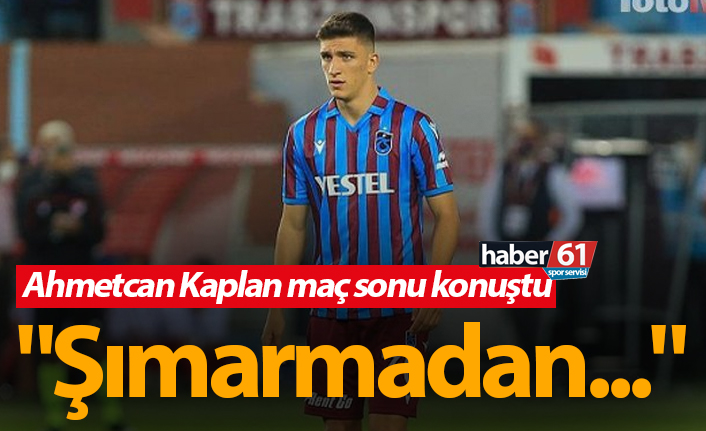 Ahmetcan Kaplan’dan iddialı sözler: “İki kupayı da alacağız”