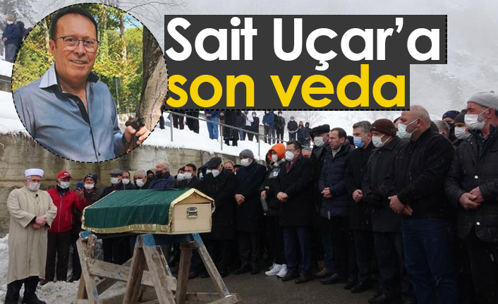 Sait Uçar son yolculuğuna uğurlandı