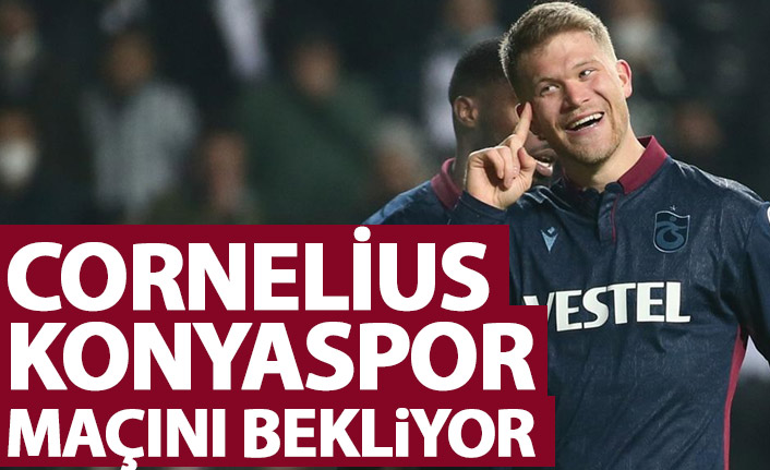 Cornelius Konyaspor maçını bekliyor