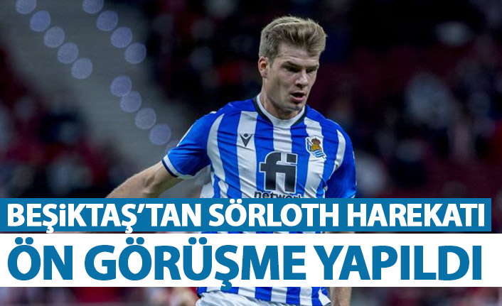 Beşiktaş'tan Sörloth harekatı! Ön görüşme yapıldı