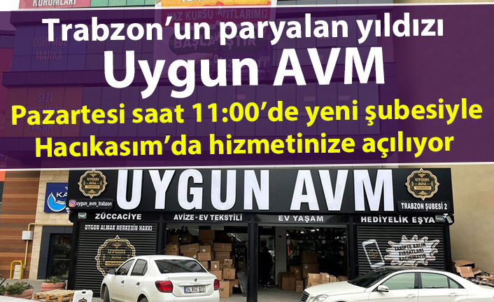 Trabzon’a müjde! Uygun AVM ikinci şubesiyle hizmete giriyor