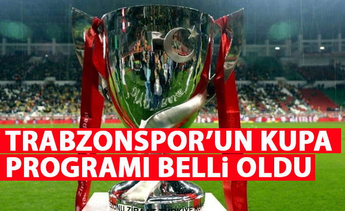 Trabzonspor'un kupa maçı tarihi belli oldu!
