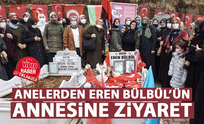 164 anne, Şehit Eren Bülbül’ün annesi ile buluştu