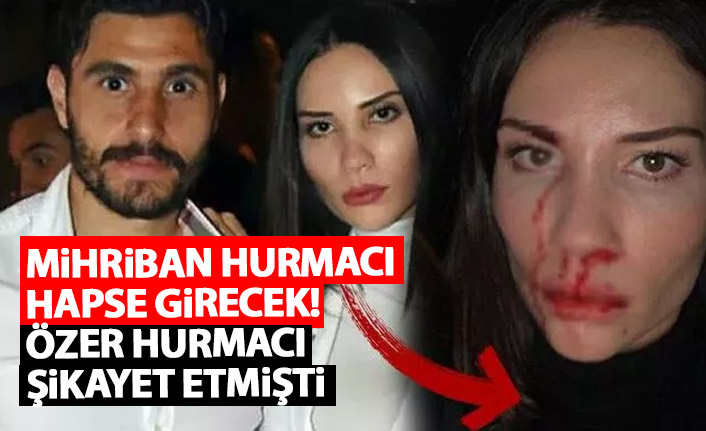 Özer Hurmacı ve darp ettiği iddia edilen eşi için istenen cezalar belli oldu