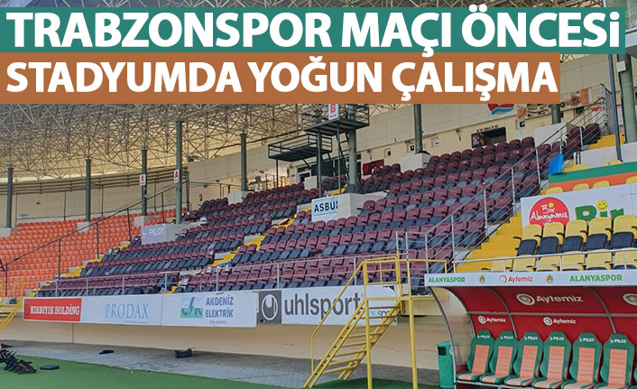 Trabzonspor maçı öncesi Alanyaspor'un Stadı'nda yoğun çalışma
