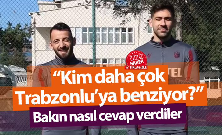 Bakasetas ve Siopis "Kim daha çok Trabzonluya benziyor?" sorusuna bakın nasıl cevap verdi