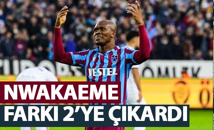 Nwakaeme farkı 2’ye çıkardı