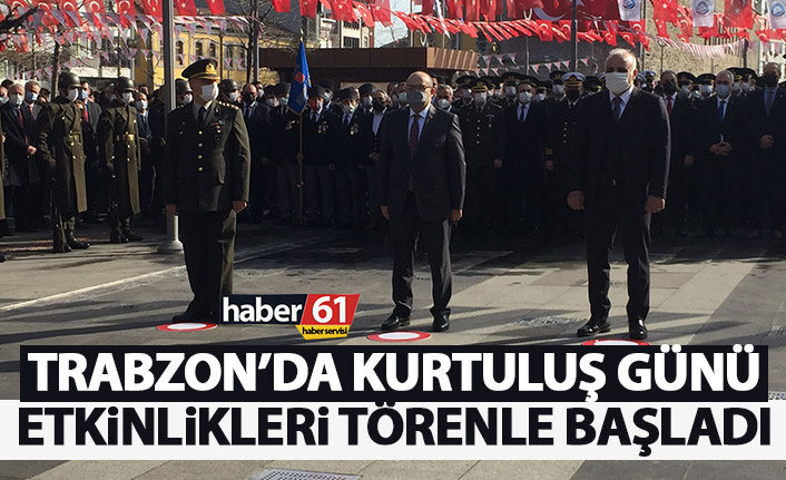 Trabzon’un kurtuluş günü etkinlikleri törenle başladı