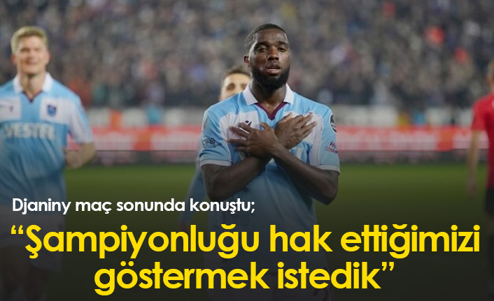 Trabzonspor’un Kayserispor galibiyetinin ardından Djaniny’den açıklamalar