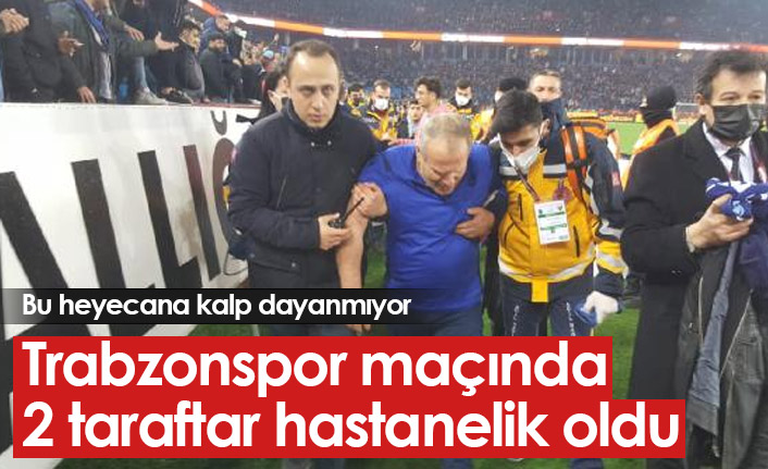 Trabzonspor maçında 2 taraftar hastanelik oldu!