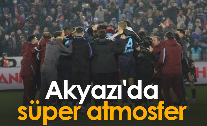 Akyazı'da süper atmosfer