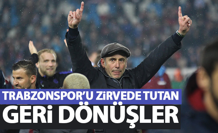 Trabzonspor'u zirvede tutan geri dönüşler