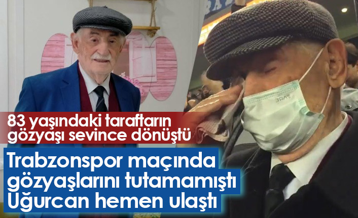 83 yaşındaki Trabzonspor taraftarının gözyaşı sevince dönüştü