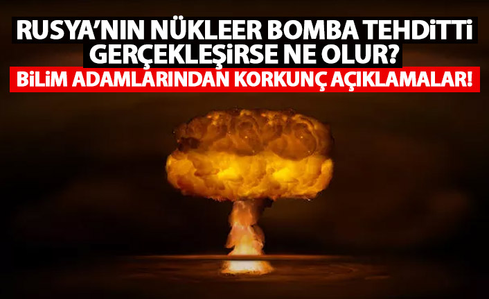 Rusya'nın Nükleer bomba tehditi gerçek olursa ne olacak? Korkutan açıklamalar!
