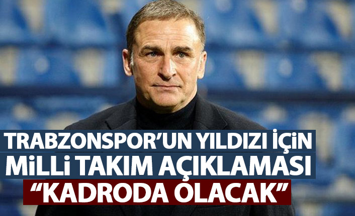 Trabzonspor'un iki yıldızı için flaş milli takım açıklaması: Kadroda olacak!