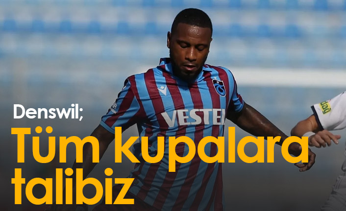 Denswil’den Çeyrek Final Zaferi Sonrası Açıklama: “Tüm kupalara talibiz”
