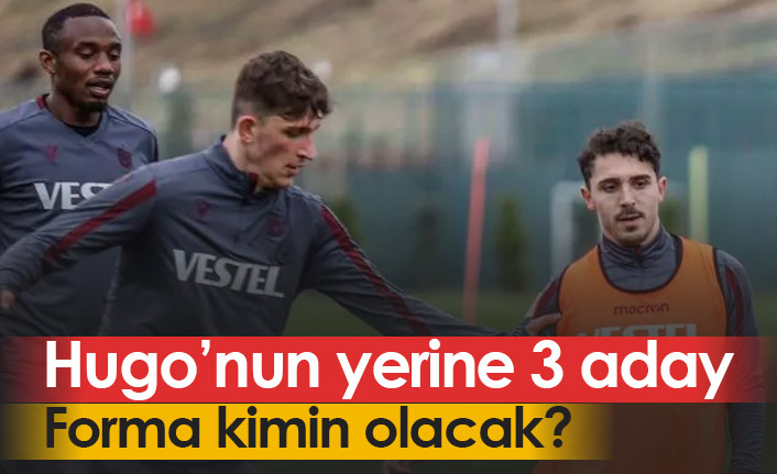Hugo'nun yerine 3 aday