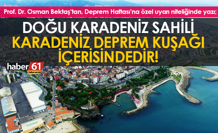 Doğu Karadeniz Sahili Karadeniz Deprem Kuşağı içerisindedir!
