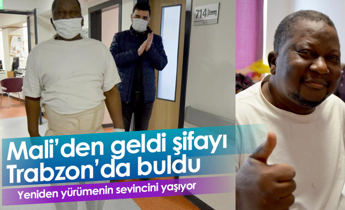 Mali'den geldi şifayı Trabzon'da buldu