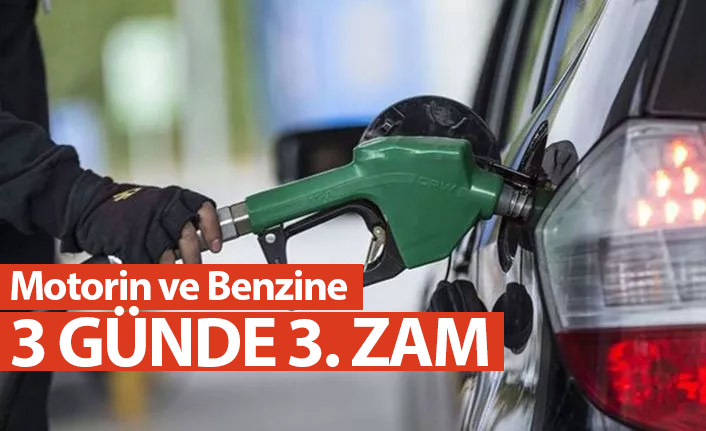 Benzin ve motorinin fiyatı bir kez daha arttı