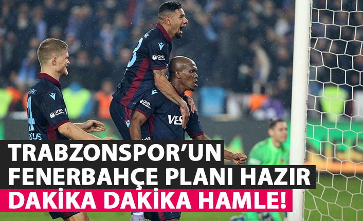 Trabzonspor'un Fenerbahçe'yi imha planı hazır!