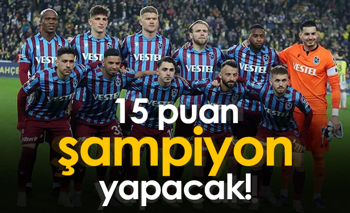 Trabzonspor'u 5 galibiyet şampiyon yapacak