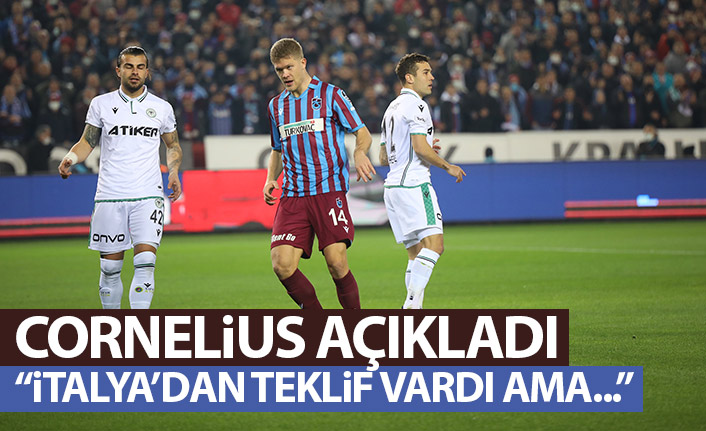 Trabzonspor'un yıldız ismi Cornelius: İtalya'dan da teklif vardı ama...
