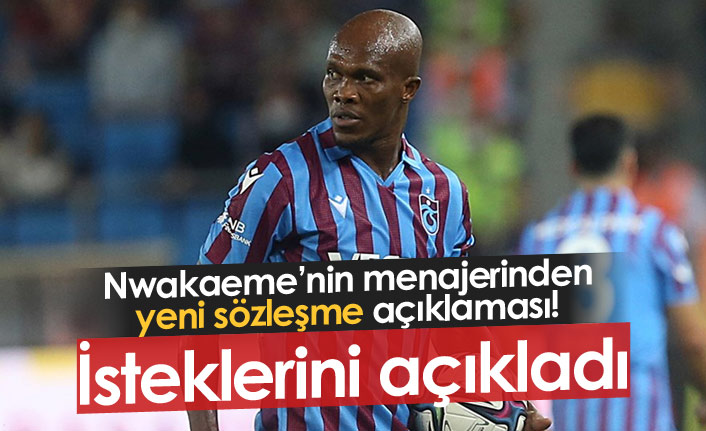 Nwakaeme'nin menajerinden sözleşme açıklaması!