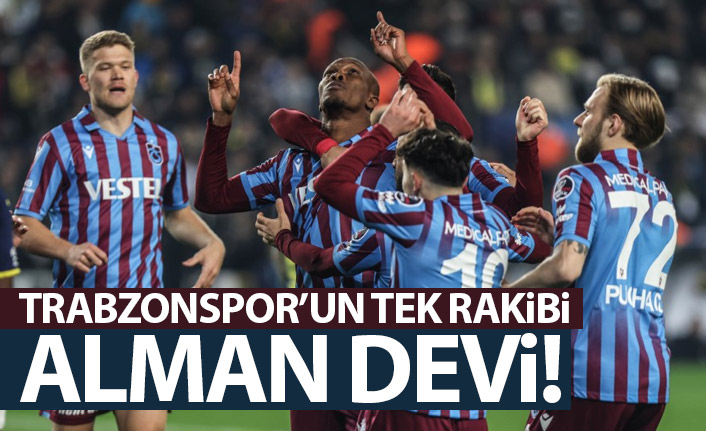 Trabzonspor'un tek rakibi dünya devi!