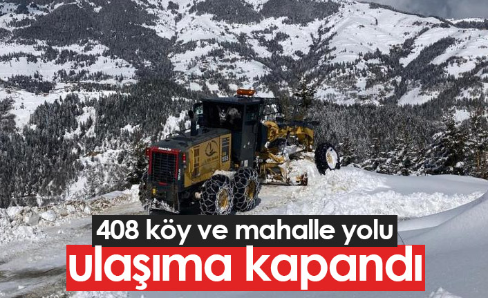408 köy ve mahalle yolu ulaşıma kapandı