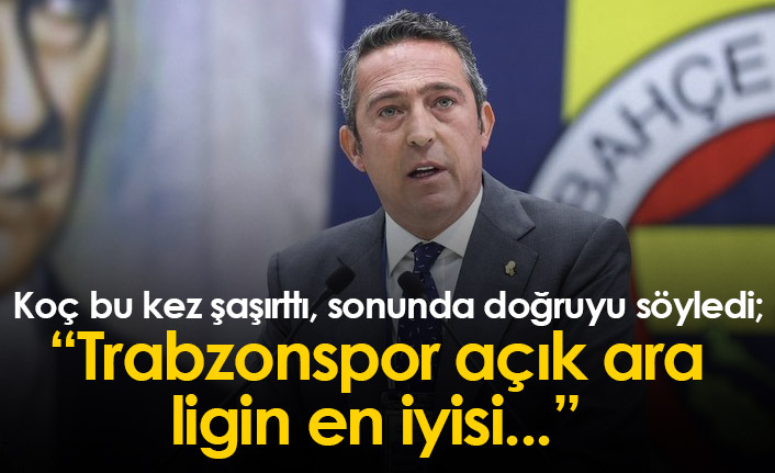 Ali Koç'tan Trabzonspor itirafı!