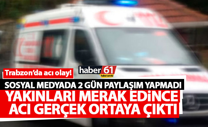 Sosyal medyada 2 gün paylaşım yapmayınca yakınları merak etti! Evinde ölü bulundu