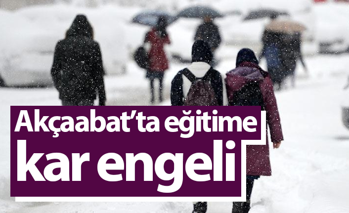 Akçaabat’ta eğitime kar engeli