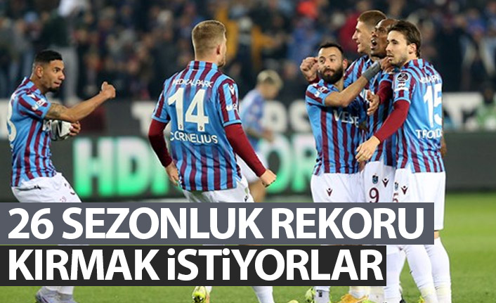 Trabzonspor 26 sezonluk rekoru kırmak istiyor