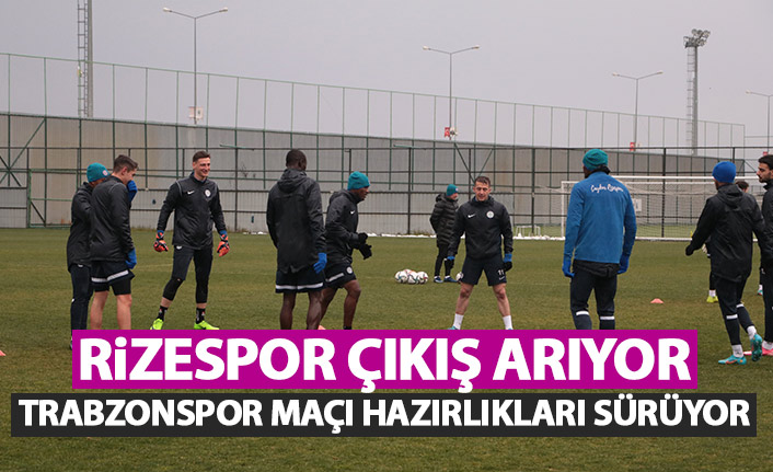 Rizespor çıkış arıyor! Trabzonspor maçında...