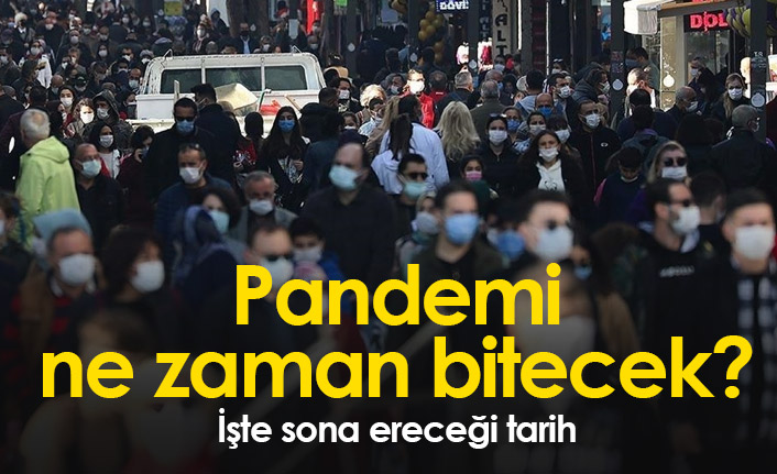 Pandemi ne zaman bitecek? Tarih verildi...