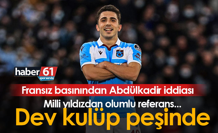 Abdülkadir Ömür için Marsilya iddiası!