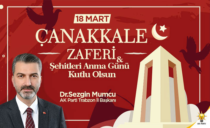AK Parti Trabzon Sezgin Mumcu 18 Mart İlanı