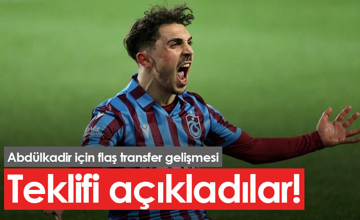 Abdülkadir için teklifi açıkladılar