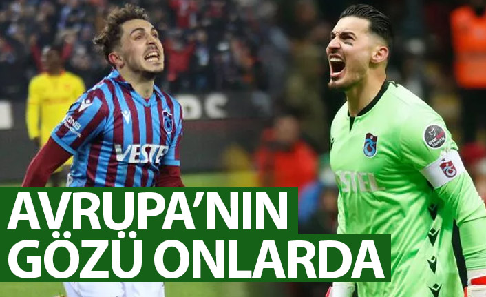 Avrupa'nın gözü Trabzonspor'un yıldızlarında