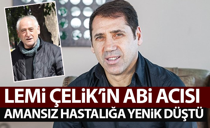 Lemi Çelik, Özer Hurmacı ve Sadi Tekelioğlu'nun acı günleri