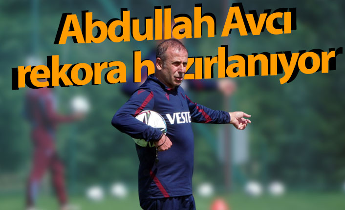 Abdullah Avcı rekora hazırlanıyor