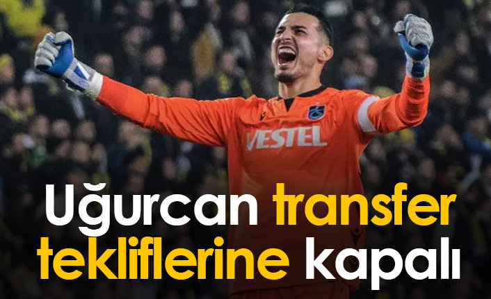 Uğurcan Çakır'ın önceliği transfer değil