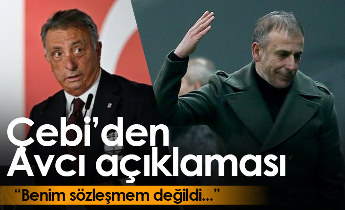 Ahmet Nur Çebi'den Abdullah Avcı sözleri: Onu ben getirmedim