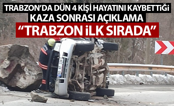 Trabzon'da 4 kişinin hayatını kaybettiği olay sonrası açıklama: Trabzon ilk sırada!