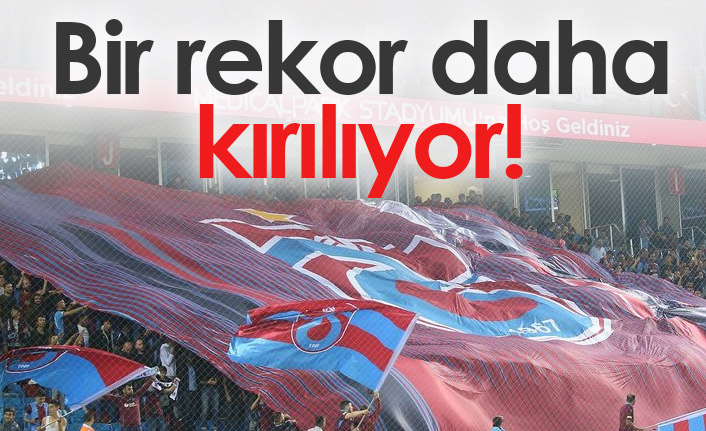 Trabzonspor'da bir rekor daha kırılıyor