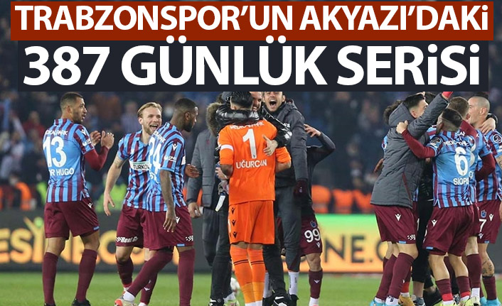 Trabzonspor Akyazı'da 387 gündür yenilmiyor