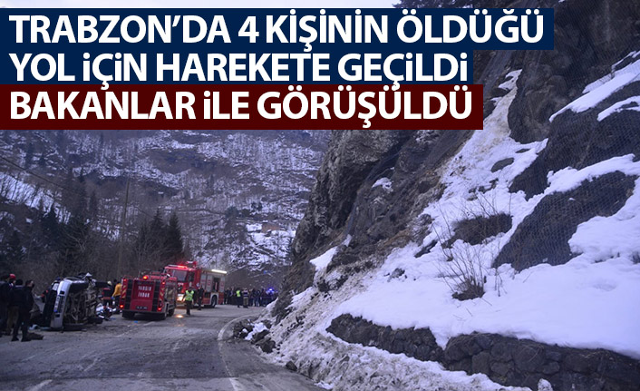 Trabzon'da 4 kişinin öldüğü yol için harekete geçildi!